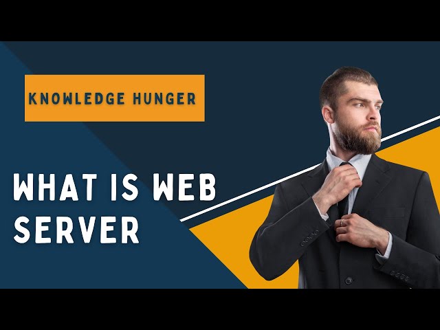 What Is Web Server | What is a Web server? Web Servers Explained in details | Types Of Web Servers