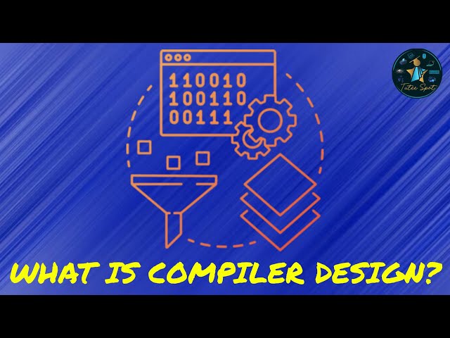 Introduction to Compiler Design | Computer Components | Types of Programming Languages