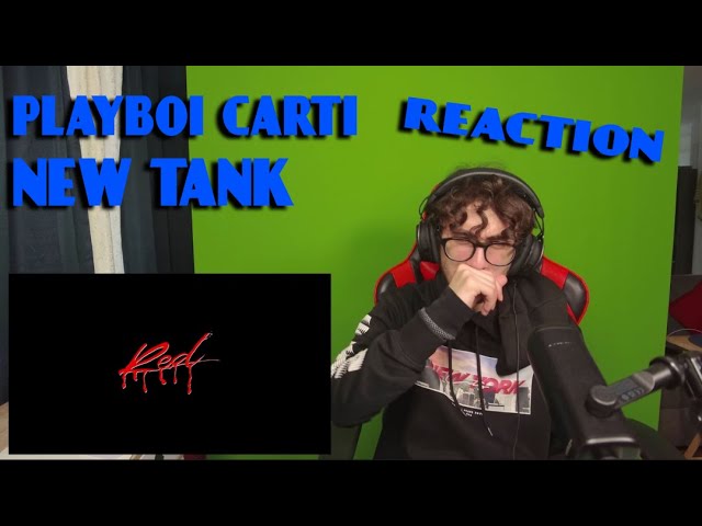 New Tank REACTION (CARTI IS BACK)