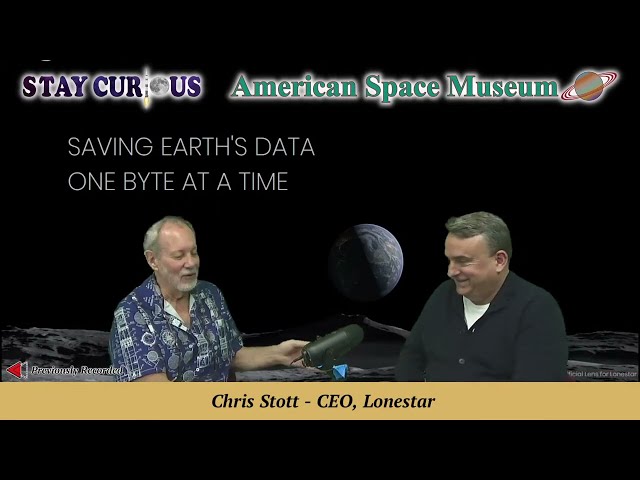 Chris Stott, CEO of Lonestar, wants YOUR data on the Moon to protect it! An earth history "backup".