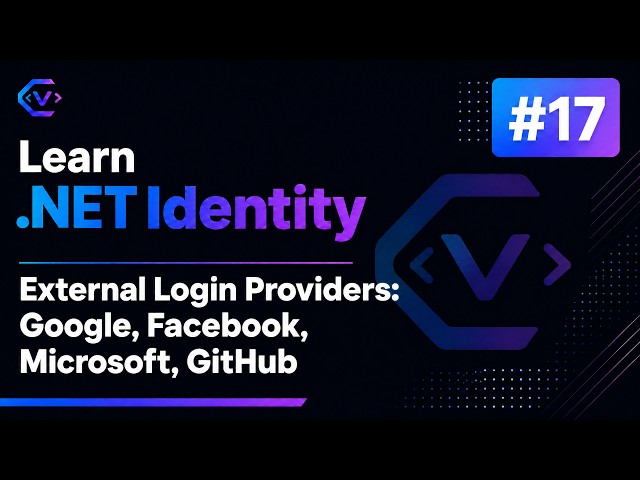 Learn .NET Identity #17 | External Login Providers, Login & Sign Up With Google, Facebook, Microsoft