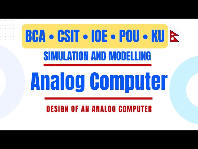 Analog Computer | Design of an Analog Computer | Simulation and Modelling