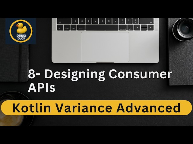 8- Designing Consumer APIs