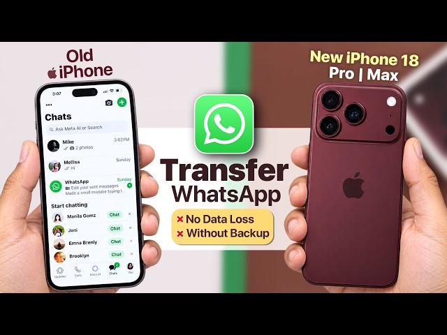 How to Transfer WhatsApp from Old iPhone to iPhone 18 Pro | Pro Max! [Official Ways]
