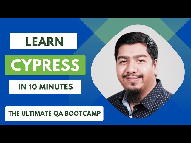 Getting Started With Cypress In 10 Minutes: Cypress.io for Beginners