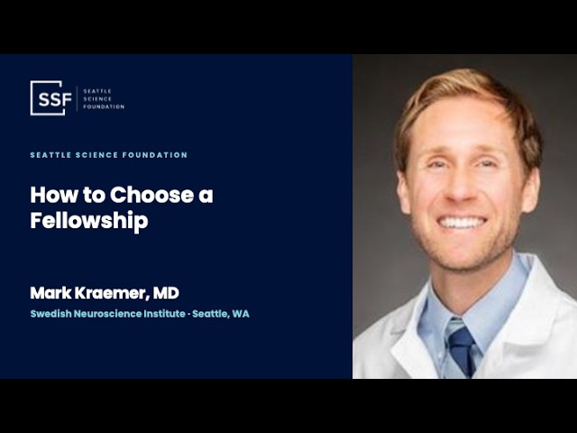 How to Choose a Fellowship - Mark Kraemer, MD