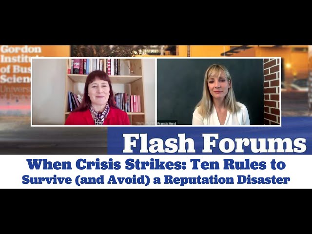 GIBS Flash Forum: When Crisis Strikes: Ten Rules to Survive (and Avoid) a Reputation Disaster