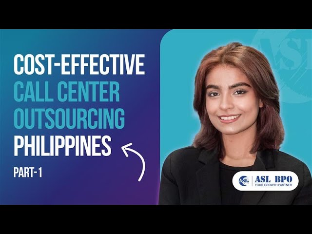 Cost Effective Call Center Outsourcing Philippines Part-1