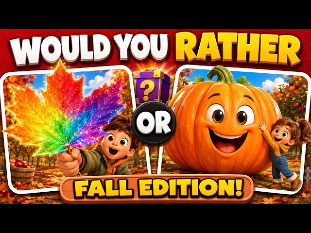 🍂 Fall Would You Rather! 🍂 Fun Autumn Brain Break for Kids