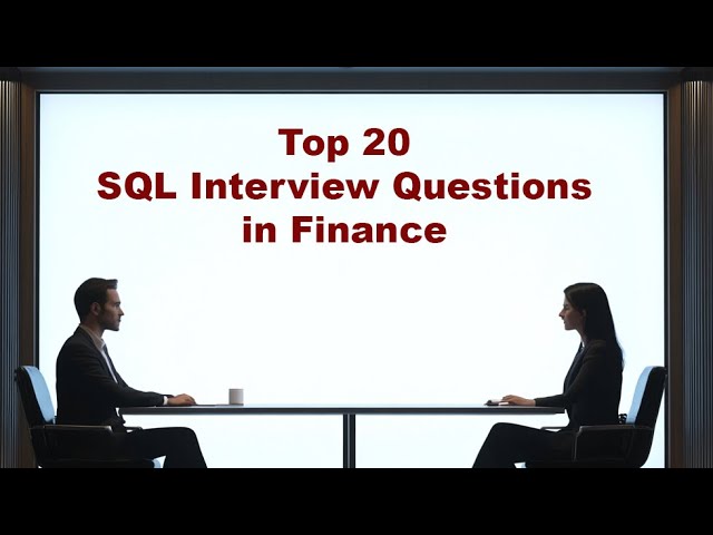 Top 20 SQL Interview Questions in Financial Services
