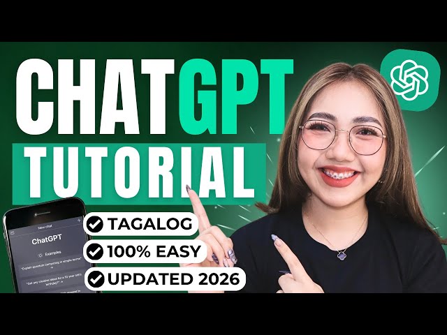 ChatGPT Tutorial 2026: How to Use ChatGPT For Beginners (Tagalog)
