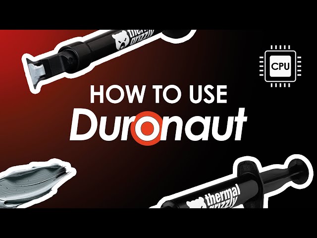 How to apply the Thermal Grizzly Duronaut thermal paste on a CPU?