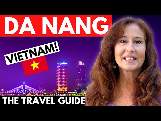 DA NANG VIETNAM TRAVEL GUIDE 🇻🇳