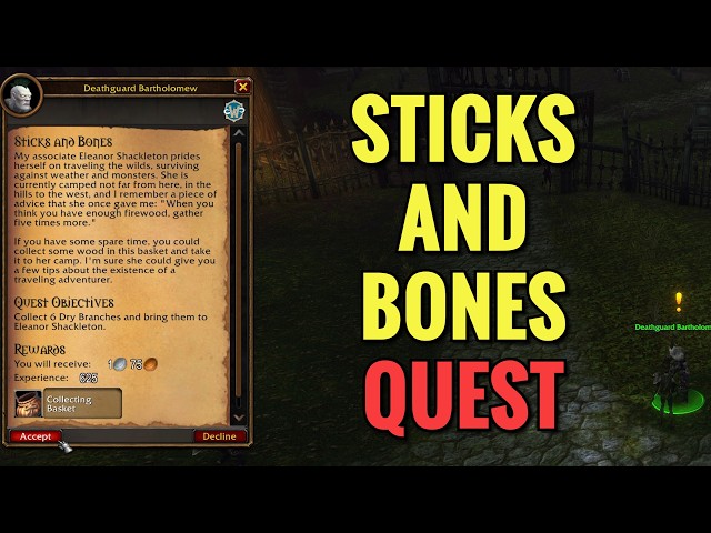 Sticks And Bones Quest (WoW Forever)