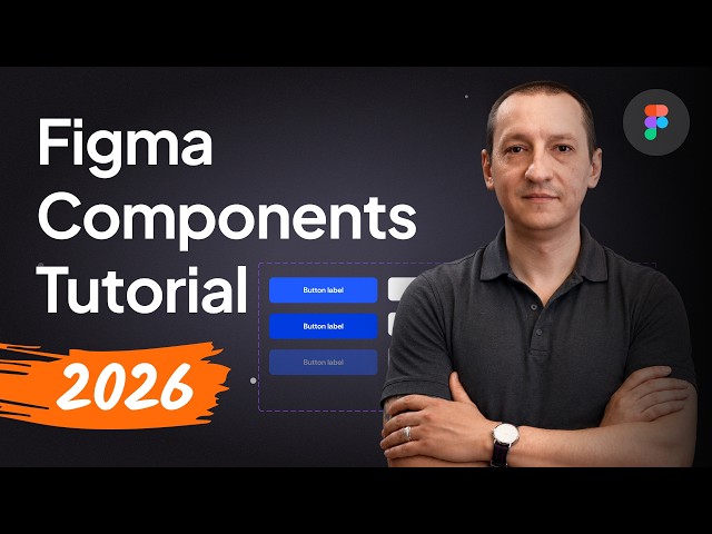 Figma Components for Beginners (Complete Tutorial 2026)