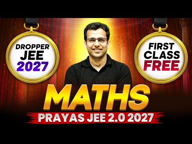 1st Class of MATHS by TARUN Sir || PRAYAS JEE 2.0 2027 Batch🔥
