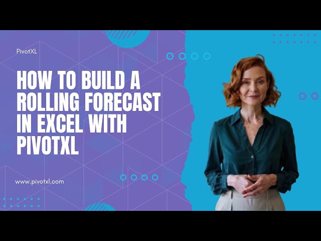 Rolling Forecast in Excel with PivotXL | Forecasting Made Easy