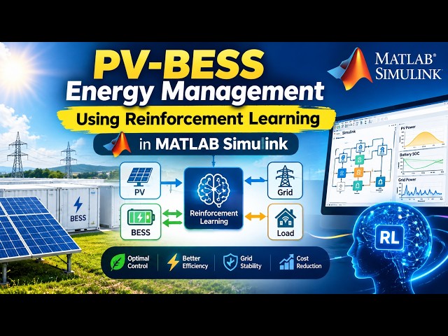 PV-BESS Energy Management Using Reinforcement Learning in MATLAB Simulink | MATLAB Solutions