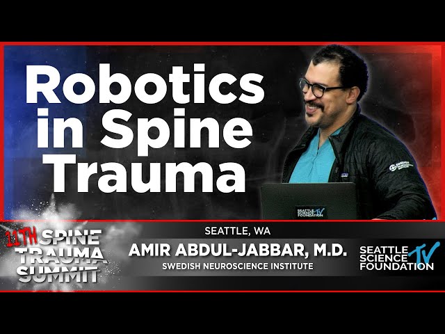 Robotics in Spine Trauma - Amir Abdul Jabbar, M.D.