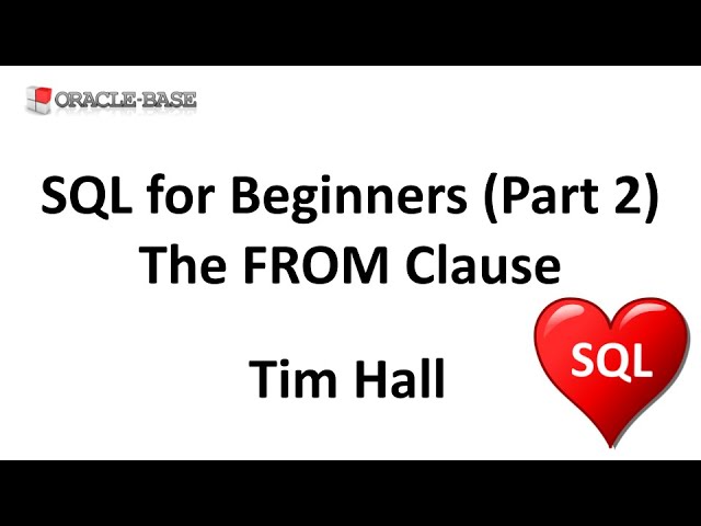 SQL for Beginners (Part 2) : The FROM Clause