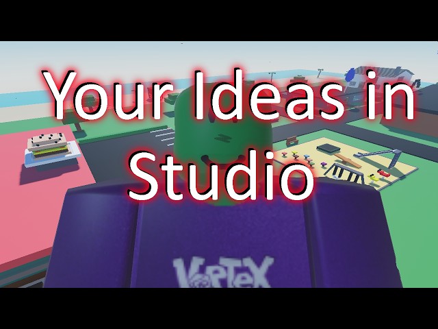 Making YOUR Ideas in Vortex Studio