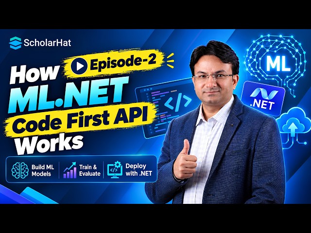 ML.NET Code First API Explained | Build, Train & Deploy ML Models with .NET & C# | Episode 2