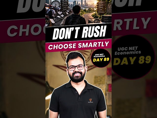 UGC NET Economics Time Management Strategy: Decision Making Under Exam Pressure | Day 89