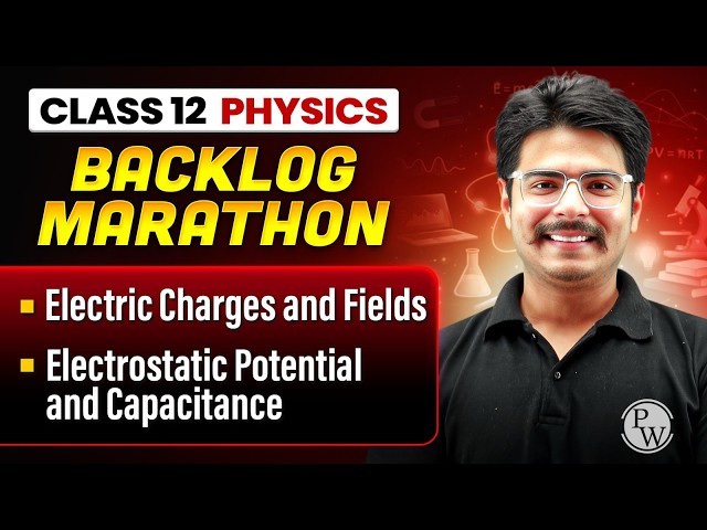 Class 12 Physics Backlog Marathon 2026-27 | Complete Revision in One Shot | By Rakshak Sir