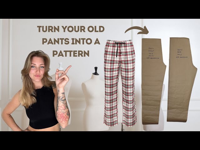 How to turn your PANTS into a PATTERN - easy tutorial!
