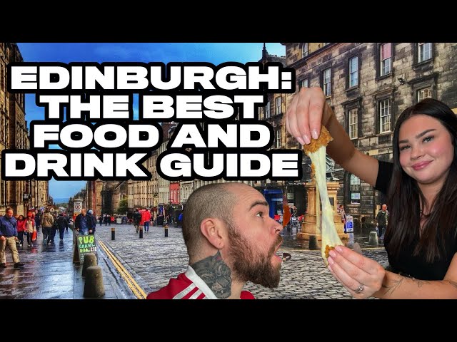 EDINBURGH BEST FOOD AND DRINK GUIDE