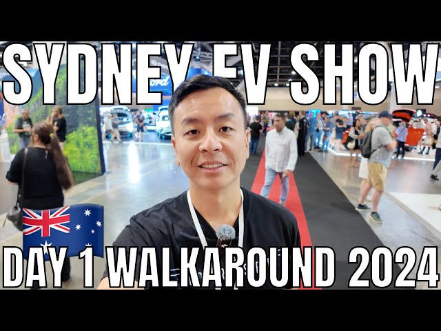 2024 Sydney International EV AutoShow Day 1 Walkaround and Commentary