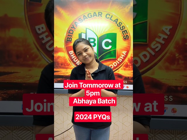 Join Tommorow at 5pm  Abhaya Batch2024 PYQs #chseodisha #exampreparation #bidyasagarclasses