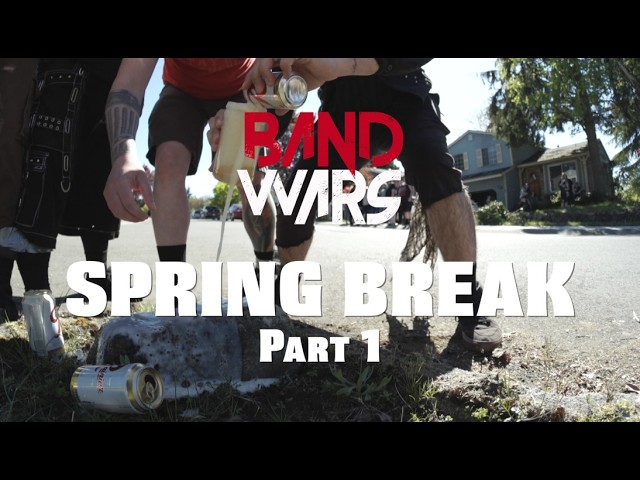Band Wars Cast DESTROYS Spring Break (3-Legged Beer Run DISASTER!)