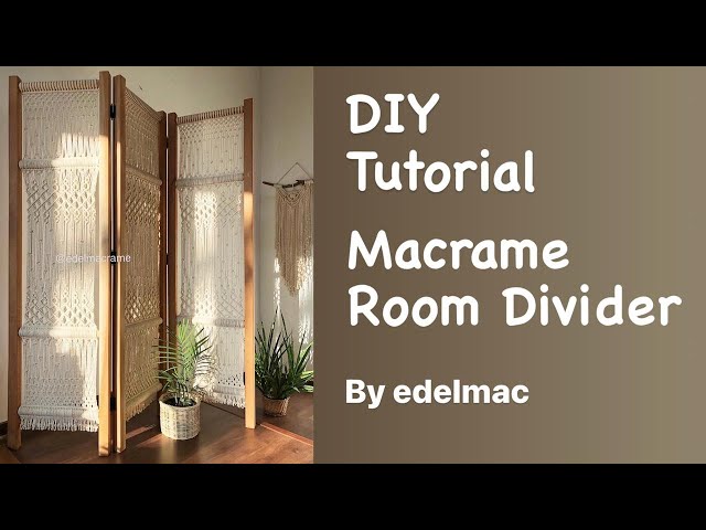 DIY Tutorial Macrame Room Divider