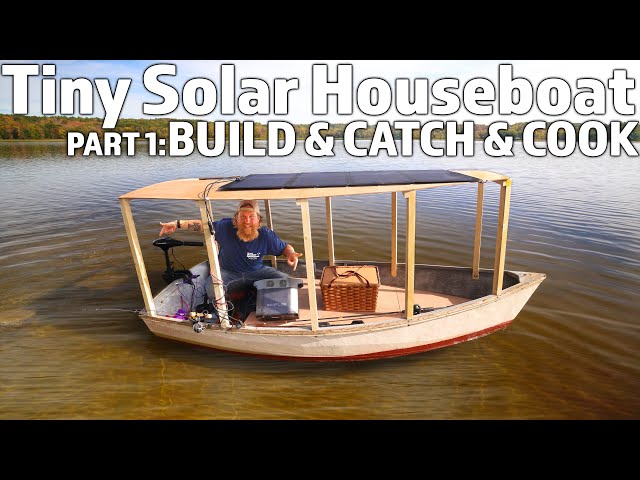 Solar Tiny Houseboat Build, Catch & Cook Part 1 - Powered by EcoFlow DELTA 2 Smart Battery