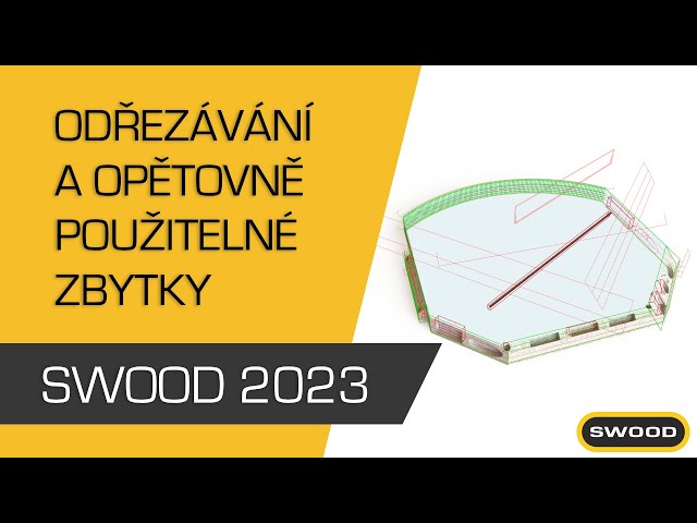 SWOOD NESTING 2023 - Odřezávání a opětovně použitelné zbytky