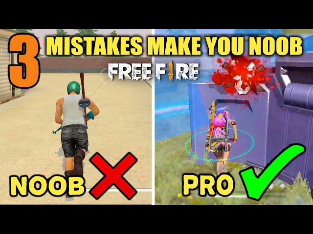 TOP 3 MISTAKES MAKE YOU NOOB - HOW TO BECOME PRO PLAYER - FIREEYES GAMING - GARENA FREE FIRE