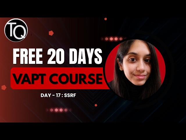 SSRF Explained| SERVER-SIDE REQUEST FORGERY | Day 17 | VAPT Training | Chitra Karanam