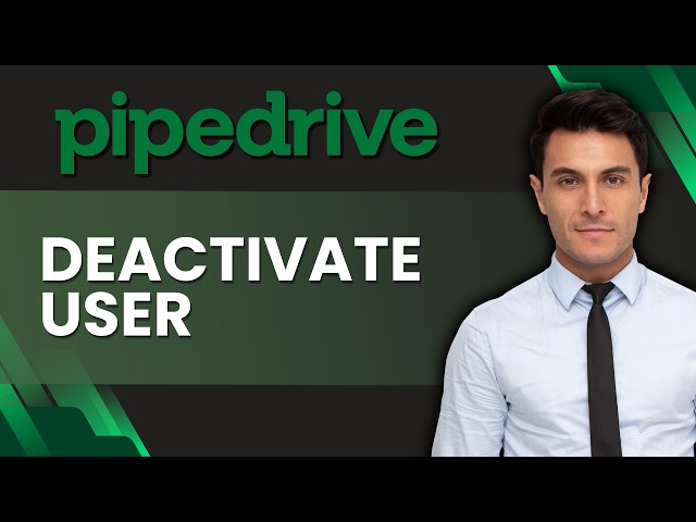 How to Deactivate a User From Pipedrive | Easy Guide 2026