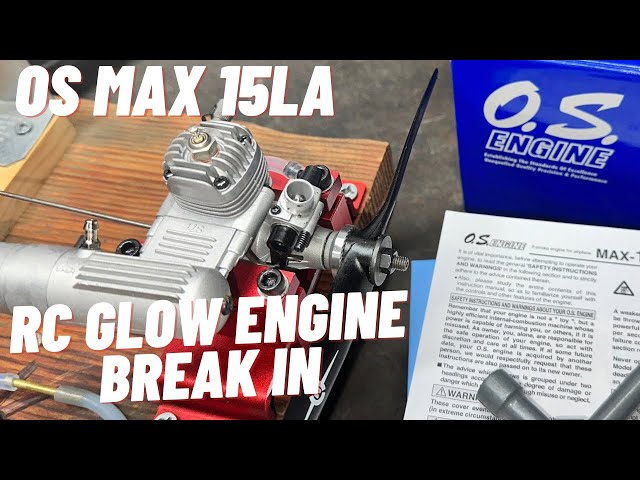 New RC Glow Engine break in, running in, procedure for  the OS Max 15LA RC Plane glow engine.
