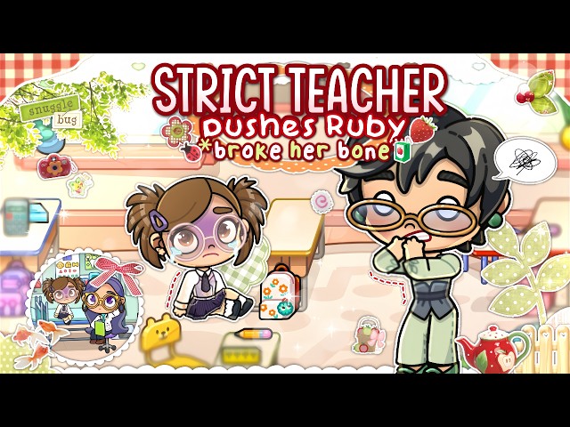 THE STRICT TEACHER PUSHES RUBY *HER ARM GOT BROKEN*🏥🍓🧃   || *VOICED🔊* || AVATAR WORLD