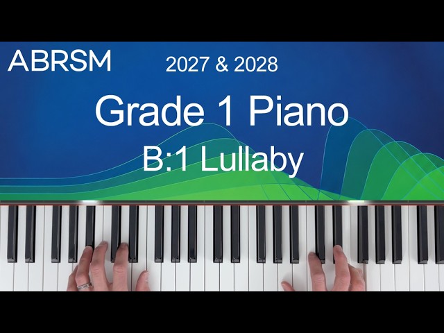 Lullaby / ABRSM Grade 1 Piano 2027 & 2028, B:1 / Synthesia Piano tutorial + Slow Version