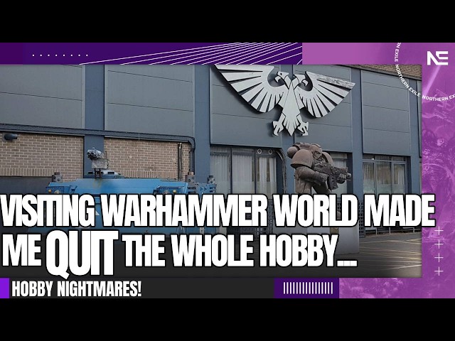 Visiting Warhammer World Made Me QUIT Games Workshop Entirely...