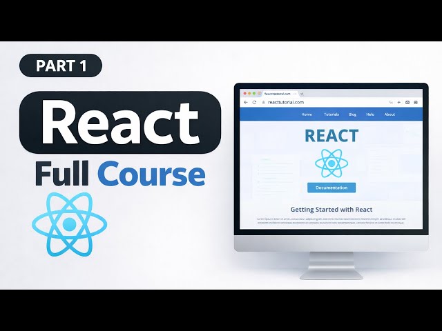 React Tutorial Full Course - Beginner to Advance | React 19 | 2026 | Part 1