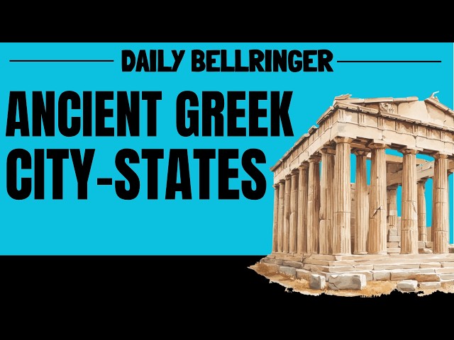 What Were the City-States of Ancient Greece? | DAILY BELLRINGER