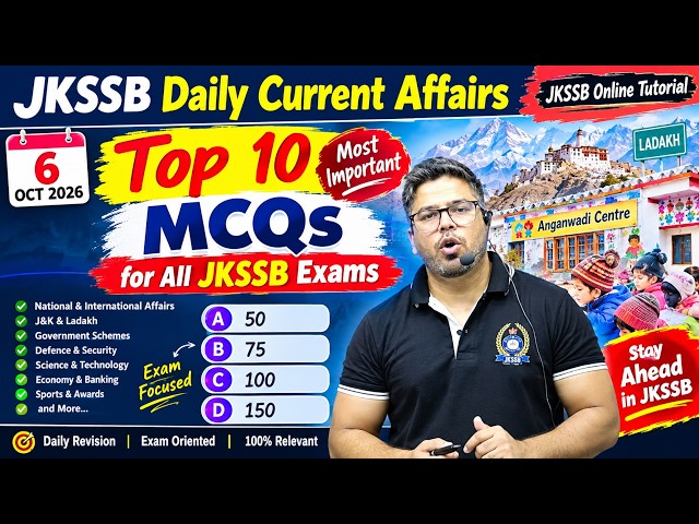October 6, 2026 Current Affairs | Top 10 Most Important MCQs | JKSSB Daily Current Affairs