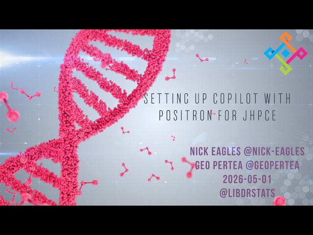 [2026-05-01] Setting up Copilot with Positron for JHPCE