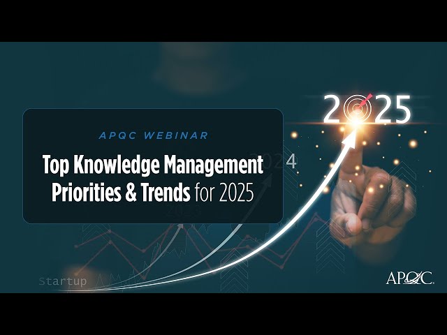 Top Knowledge Management Priorities & Trends for 2025