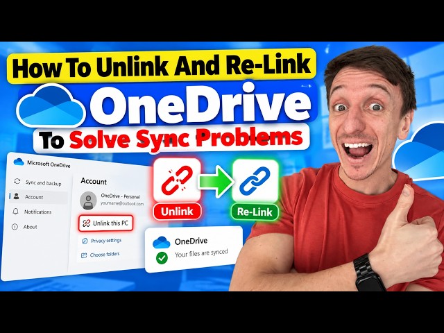 How To Unlink And Re-Link OneDrive To Solve Sync Problems (2026)