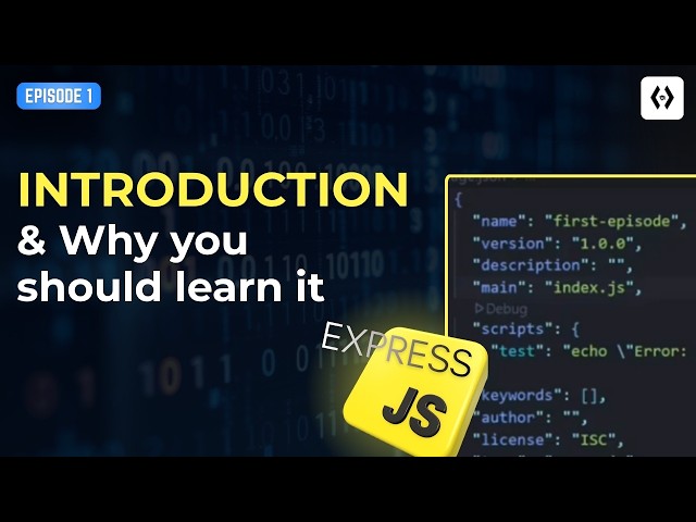 Express.js #1 – Introduction to Express.js & Why You Should Learn It